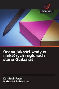 Produktbild: Ocena jako&iquest;ci wody w niekt&oacute;rych regionach stanu Gud&iquest;arat