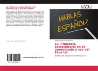 Produktbild: La influencia sociocultural en el aprendizaje y uso del Espa&ntilde;ol