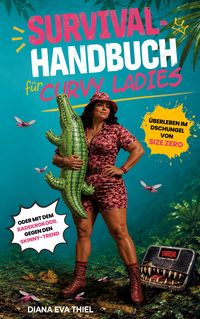 Produktbild: Survival-Handbuch f&uuml;r Curvy Ladies