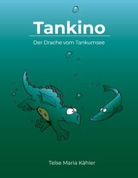 Produktbild: Tankino - Der Drache vom Tankumsee