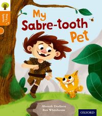 Produktbild: Oxford Reading Tree Story Sparks: Oxford Level 6: My Sabre-tooth Pet