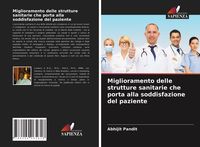 Produktbild: Miglioramento delle strutture sanitarie che porta alla soddisfazione del paziente