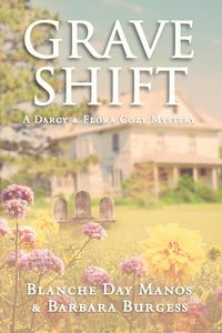 Produktbild: Grave Shift (A Darcy & Flora Cozy Mystery, #2)