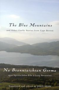 Produktbild: Blue Mountains and Other Gaelic Stories from Cape Breton