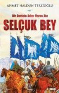 Produktbild: Selcuk Bey - Bir Devlete Adini Veren Ata