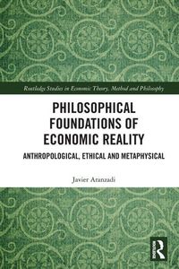 Produktbild: Philosophical Foundations of Economic Reality