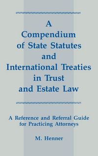 Produktbild: A Compendium of State Statutes and International Treaties in Trust and Estate Law