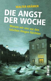 Bild vom Artikel Die Angst der Woche vom Autor Walter Krämer