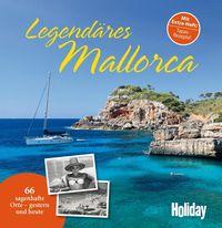 Bild vom Artikel HOLIDAY Reisebuch: Legendäres Mallorca vom Autor Axel Nowak