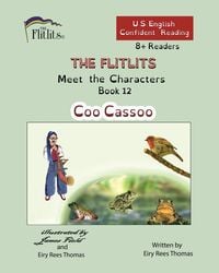 Produktbild: THE FLITLITS, Meet the Characters, Book 12, Coo Cassoo, 8+Readers, U.S. English, Confident Reading