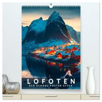 Produktbild: Lofoten - Old School Poster Style (hochwertiger Premium Wandkalender 2026 DIN A2 hoch), Kunstdruck in Hochglanz