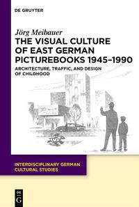 Produktbild: The Visual Culture of East German Picturebooks 1945&ndash;1990