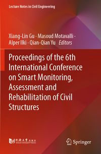 Produktbild: Proceedings of the 6th International Conference on Smart Monitoring, Assessment and Rehabilitation of Civil Structures