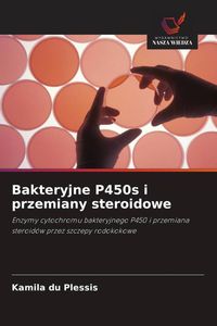 Produktbild: Bakteryjne P450s i przemiany steroidowe