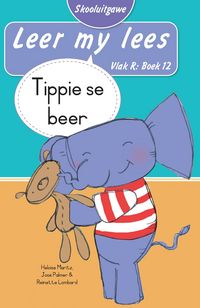 Produktbild: Leer my lees (Vlak R Boek 12): Tippie se beer (Skooluitgawe)
