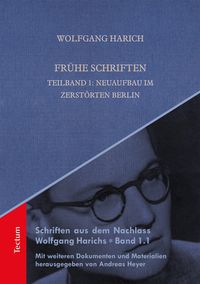 Produktbild: Fr&uuml;he Schriften. Teilband 1: Neuaufbau im zerst&ouml;rten Berlin