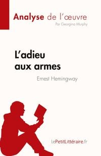 Produktbild: L'adieu aux armes de Ernest Hemingway (Analyse de l'&iquest;uvre)