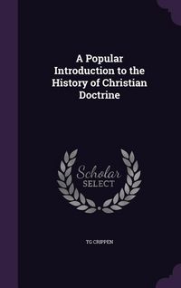 Produktbild: A Popular Introduction to the History of Christian Doctrine