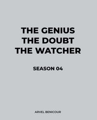 Produktbild: The Genius, The Doubt, and The Watcher - Season 04