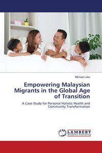 Produktbild: Empowering Malaysian Migrants in the Global Age of Transition