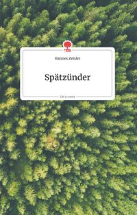 Produktbild: Sp&auml;tz&uuml;nder. Life is a Story - story.one