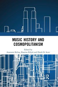 Produktbild: Music History and Cosmopolitanism