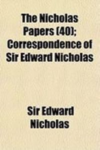 Produktbild: The Nicholas Papers (40); Correspondence of Sir Edward Nicholas