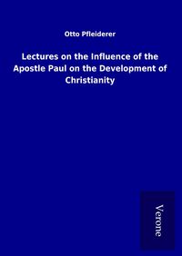Produktbild: Lectures on the Influence of the Apostle Paul on the Development of Christianity