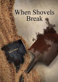 Produktbild: When Shovels Break