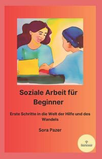 Produktbild: Soziale Arbeit f&uuml;r Beginner