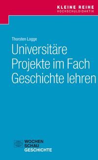 Produktbild: Universit&auml;re Projekte im Fach Geschichte lehren