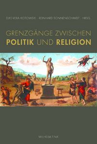 Produktbild: Grenzg&auml;nge zwischen Politik und Religion