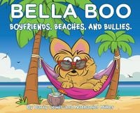 Produktbild: Bella Boo, Boyfriends, Beaches and Bullies