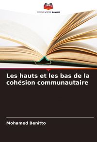 Produktbild: Les hauts et les bas de la coh&eacute;sion communautaire