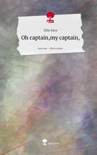 Produktbild: Oh captain,my captain,. Life is a Story - story.one