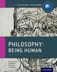 Produktbild: Oxford IB Diploma Programme: Philosophy: Being Human Course Book