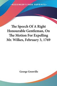 Produktbild: Grenville, G: Speech Of A Right Honourable Gentleman, On The