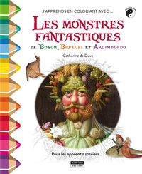 Produktbild: Les monstres fantastiques : Bosch, Bruegel, Arcimboldo