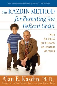 Produktbild: The Kazdin Method for Parenting the Defiant Child