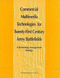 Produktbild: Commercial Multimedia Technologies for Twenty-First Century Army Battlefields