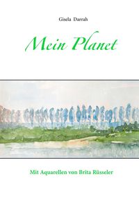 Bild vom Artikel Mein Planet vom Autor Gisela Darrah