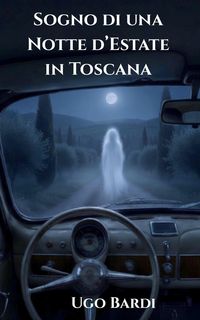 Produktbild: Sogno di Una Notte d'Estate in Toscana