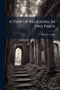 Produktbild: A View of Religions, in two Parts