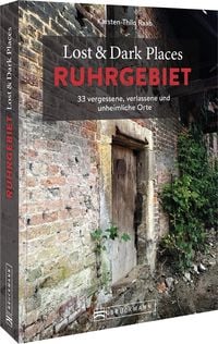 Produktbild: Lost & Dark Places Ruhrgebiet