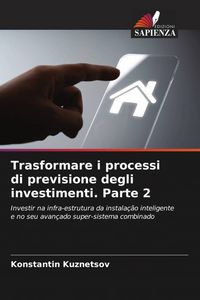 Produktbild: Trasformare i processi di previsione degli investimenti. Parte 2