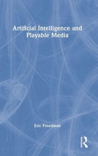 Produktbild: Artificial Intelligence and Playable Media