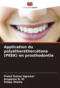 Produktbild: Application du poly&eacute;ther&eacute;therc&eacute;tone (PEEK) en prosthodontie
