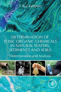 Produktbild: Crompton, T: Determination of Toxic Organic Chemicals In Nat