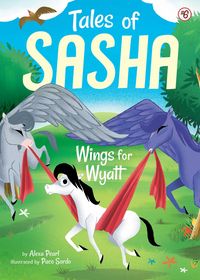 Produktbild: Tales of Sasha 6: Wings for Wyatt