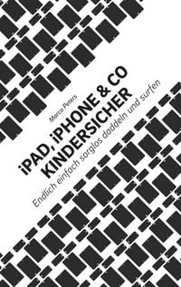 Produktbild: IPad, iPhone & Co kindersicher